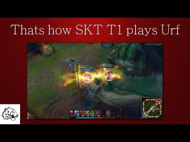 Thats how SKT T1 plays Urf