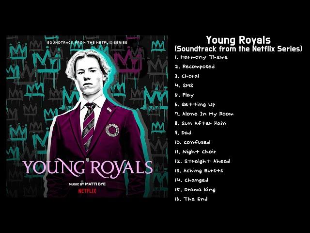 Young Royals OST | Original Series Soundtrack from the Netflix drama series