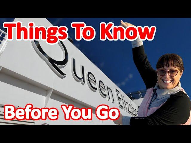 On Board Cunard Queen Elizabeth - What You Need To Know Before You Go