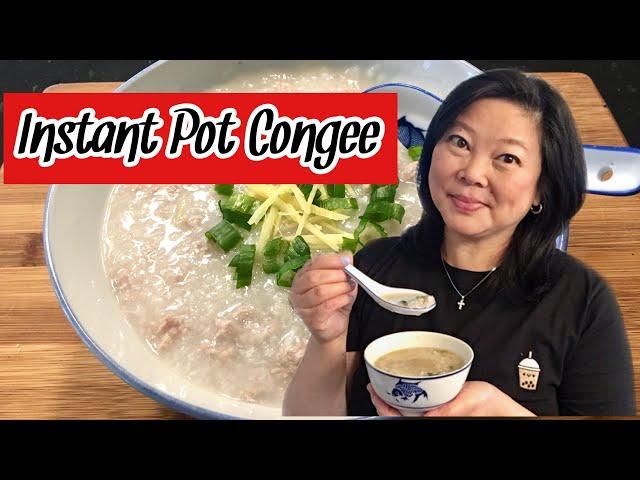 INSTANT POT CONGEE WITH MINCED PORK