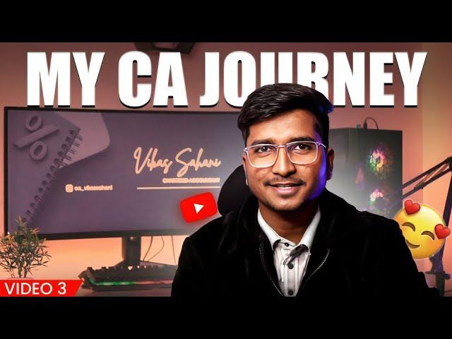 My CA Journey: From Aspirant to Chartered Accountant