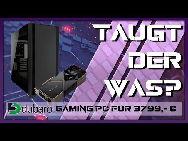 DUBARO - Gamer PC i9-12900KF mit RTX4090 - Taugt der was?