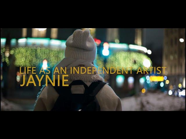 JAYNIE: Life As An Independent Artist (Documentary)