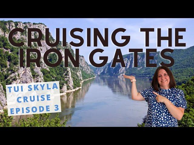 Eastern Danube River Cruise on Tui Skyla: Iron Gates