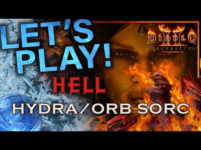 Let's Play Diablo 2 - Hydra/Frozen Orb Sorceress | Part Hell