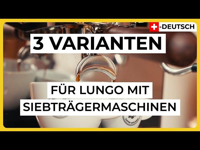 Café Crème oder Lungo mit einer Siebträgermaschine - 3 einfache Varianten