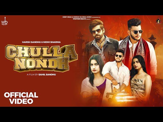 MASOOM SHARMA : Chulla Nondh (Official Video) Nidhi Sharma Ft. Harsh Sandhu | New Haryanvi Song 2024