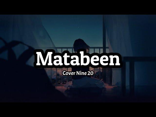 Nine 20 - Matabeen (lyrics) Cover