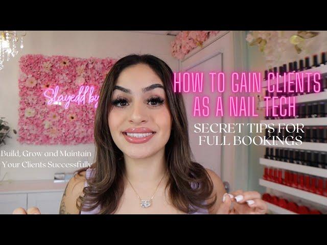 How To Gain Clients as a Nail Tech (secret tips to success)