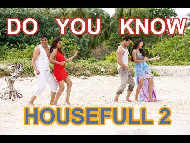 Do You Know Housefull 2 Full Video Song (official ) Akshay Kumar, Asin