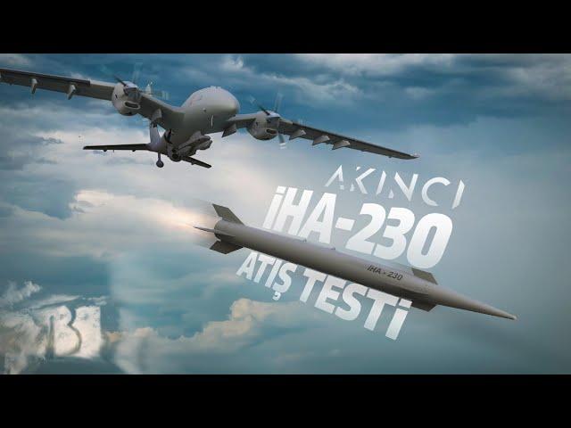 Bayraktar AKINCI İHA-230 Atış Testi