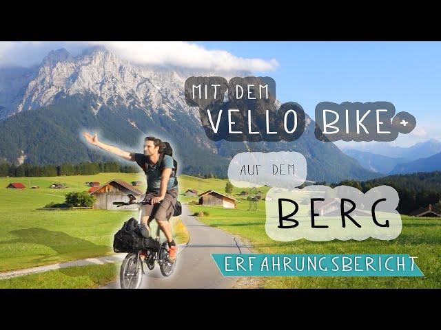 Mit VELLO BIKE+ auf den Berg und wieder runter!  Erfahrungsbericht