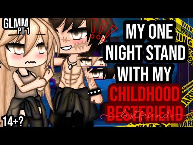 •One night stand with my childhood bestfriend•|| Gacha life mini movie ||Glmm pt 1