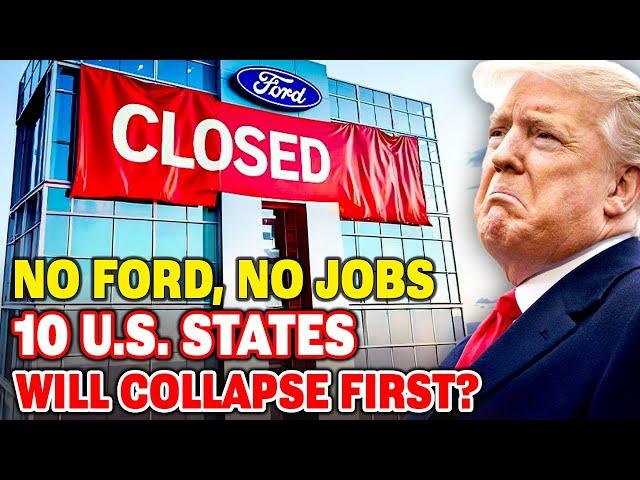 Top 10 U.S. States COLLAPSING As Ford Froze All U.S. Shipments