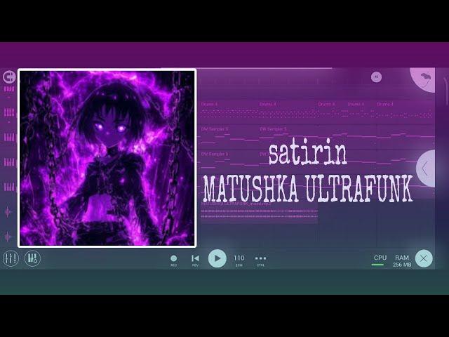 satirin - MATUSHKA ULTRAFUNK | FL Studio Mobile | Free FLM