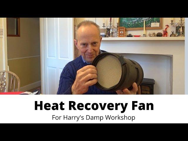 Fix A Damp Workshop   Heat Recovery Fan