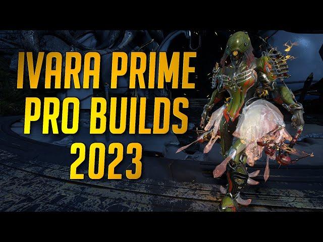 THE BEST IVARA PRIME BUILDS 2023 | WARFRAME