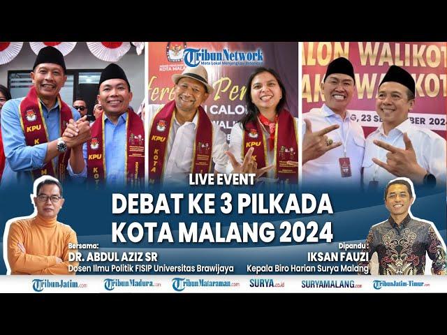  LIVE EVENT : Debat Publik III Pasangan Calon Walikota dan Wakil Walikota Malang Tahun 2024