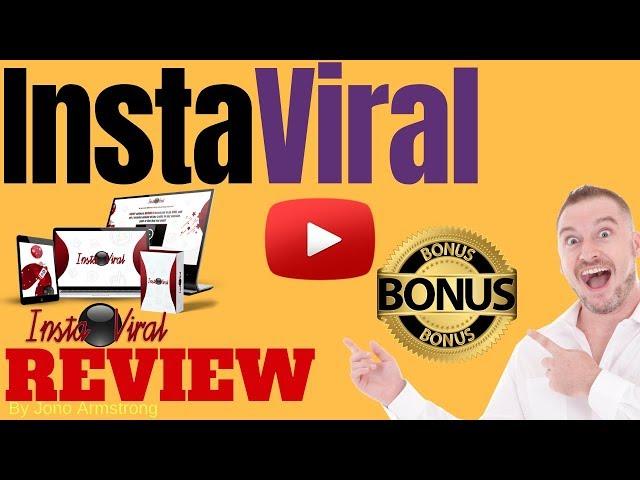 Instaviral Review ️ WARNING ️ DON'T BUY INSTAVIRAL WITHOUT MY  CUSTOM  BONUSES!!