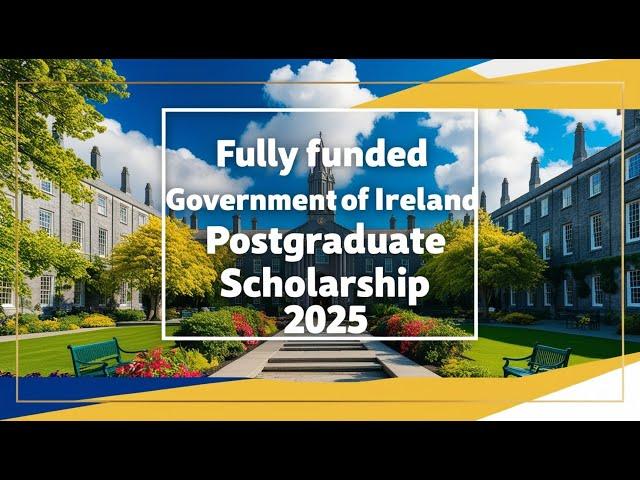 Fully Funded Government of Ireland Scholarship 2025