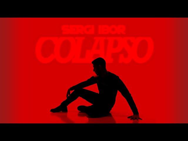 Sergi Ibor - Colapso (Video Oficial)