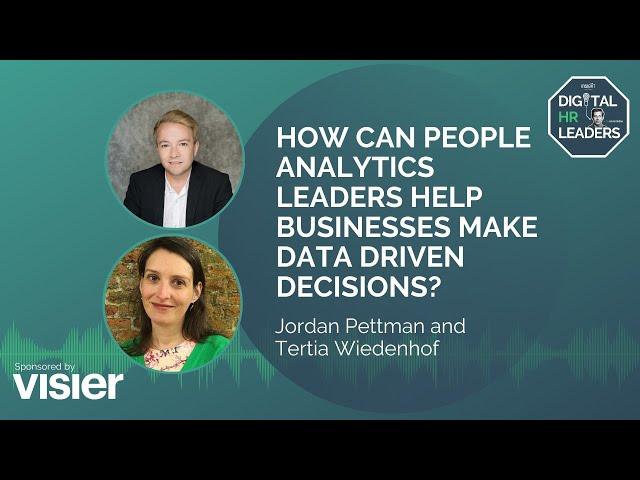 HOW CAN PEOPLE ANALYTICS HELP BUSINESSES MAKE DATA DRIVEN DECISIONS?