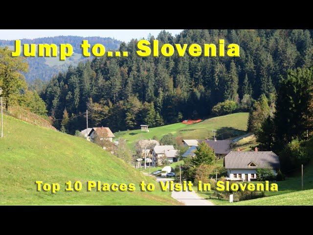 Jump to... Slovenia, Top 10 Places to Visit