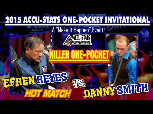 THE BEST 1P MATCH EVER: Efren REYES vs. Danny SMITH - 2015 ACCU-STATS 1-POCKET INVITATIONAL