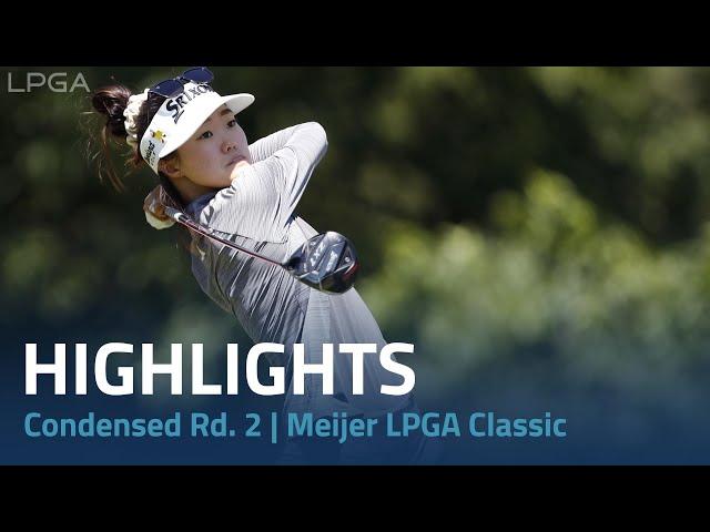 Condensed Round 2 | Meijer LPGA Classic