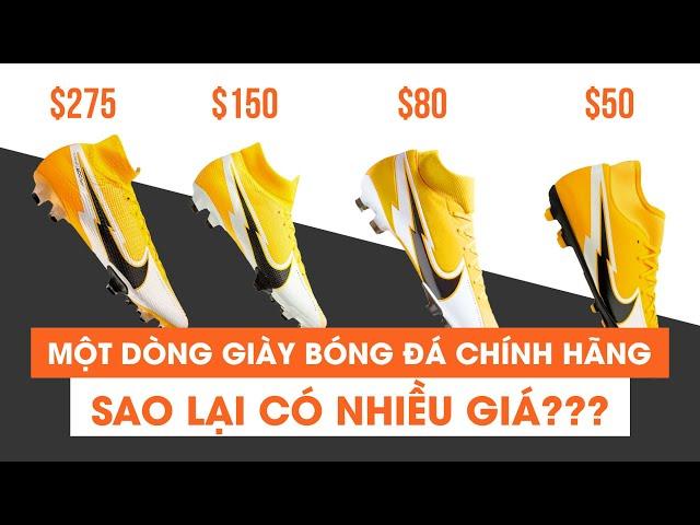 #24 MỘT DÒNG GIÀY ĐÁ BANH CHÍNH HÃNG, SAO LẠI CÓ NHIỀU GIÁ ???