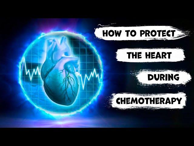 Protect your heart during chemotherapy. Best remedies. Oncologist gives the advice