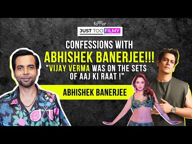 EXCLUSIVE CONFESSIONS WITH ABHISHEK BANERJEE!! | Stree 2 | Fever FM