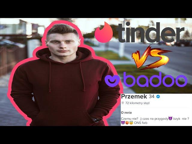 Tinder vs Badoo CAŁA PRAWDA!