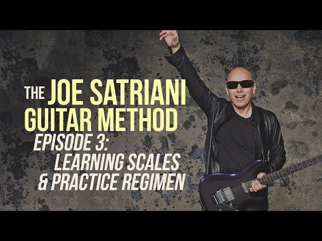 The Joe Satriani Guitar Method - Episode 3: Learning Scales & Practice Regimen