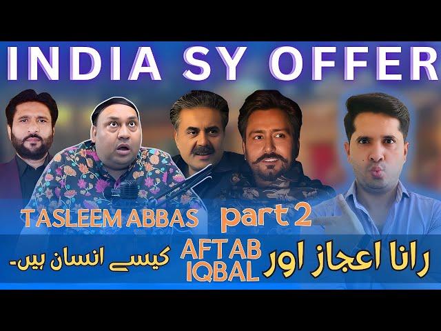 Tasleem Abbas Podcast Part2 ! India Say Movie Ki Offer #tasleemabbas