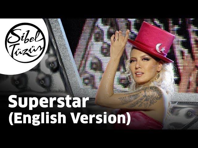 Sibel Tüzün - Superstar | English Version (Official Video)