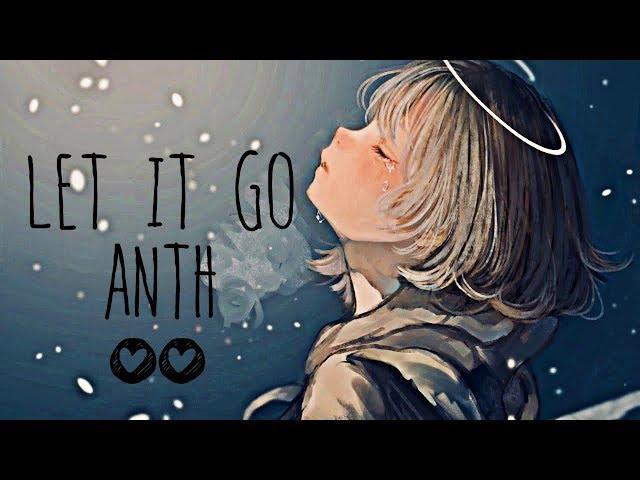 Nightcore → let it go  (Anth) LYRICS ︎