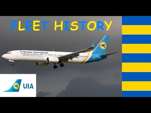 Fleet History #20: Ukraine International Airlines (UIA) - Міжнародні Авіалінії України 