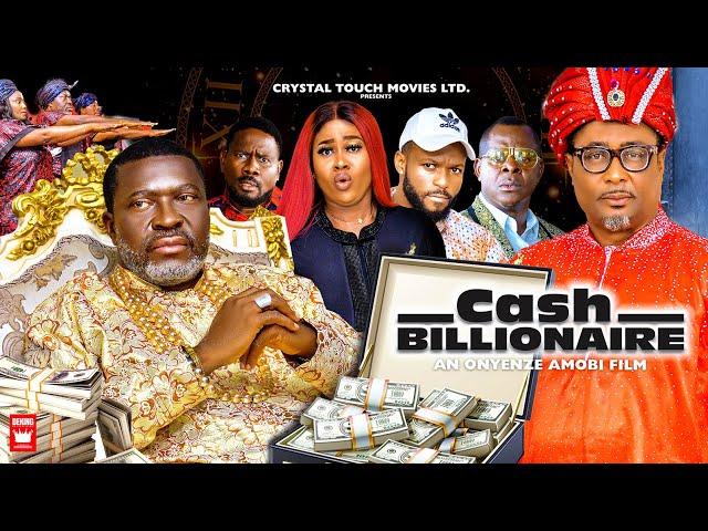 CASH BILLIONAIRE (New Movie) KANAYO O. KANAYO, PEACE ONUOHA, TONY UMEZ, ONYENZE AMOBI NIGERIAN MOVIE