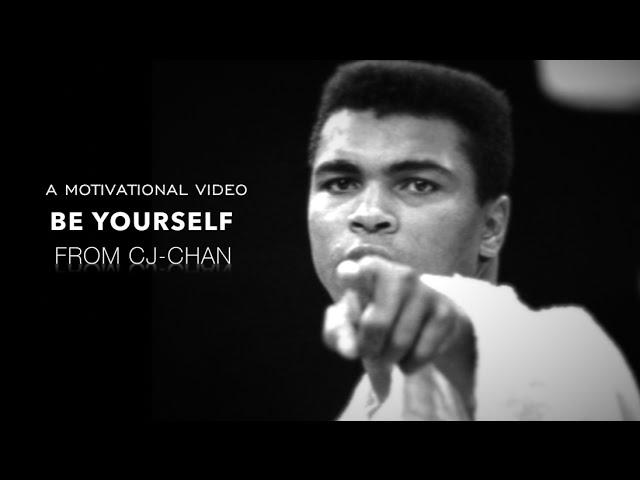 Be Yourself - Motivational Video