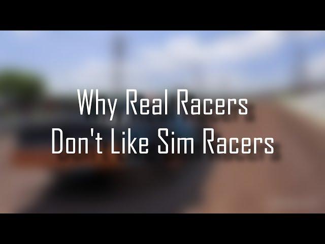 Why Real Racers Don't Like Sim Racers