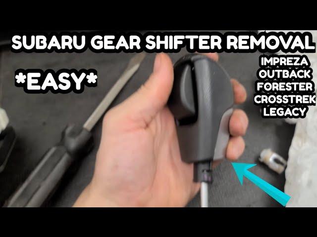 How to Remove a Gear shifter Knob on a Subaru Impreza, Outback, Forester, Crosstrek and Legacy