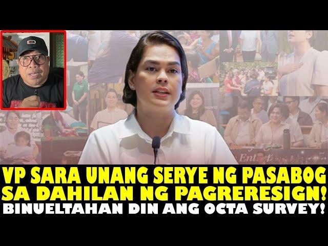 VP SARA UNANG SERYE NG PASABOG SA DAHILAN NG PAGRERESIGN! BINUELTAHAN DIN ANG OCTA SURVEY!