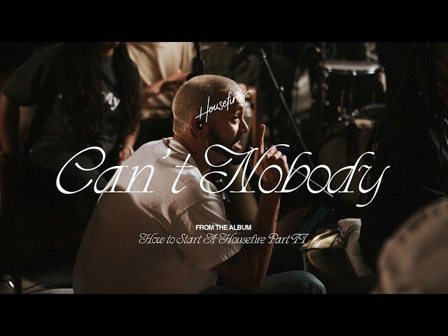 Can't Nobody feat. Mariah Adigun & Ryan Ellis | Housefires (Official Music Video)