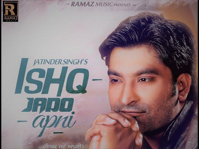 Ishq Jado apni * Jatinder Singh * Punjabi songs 2020 *  Ramaz Music Live