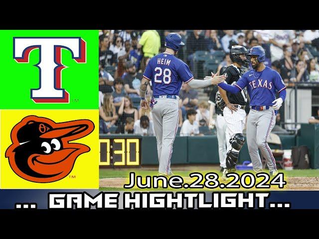 Orioles Vs.  Rangers (06/28/24) GAME Highlights | MLB Season 2024