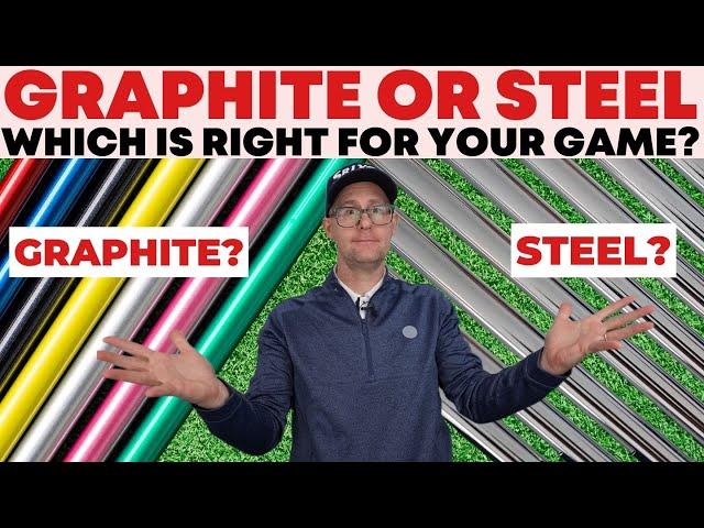 Steel vs Graphite Shafts: Which Is Right for Your Game?