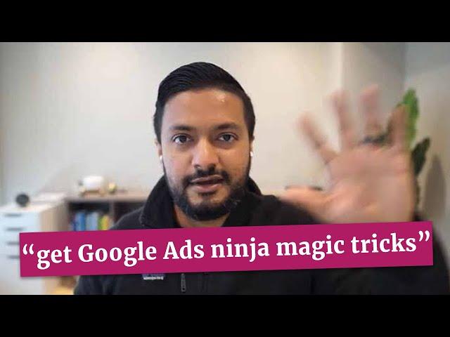 "get Google Ads ninja magic tricks" - Dev Basu, Powered by Search - God Tier Ads testimonial