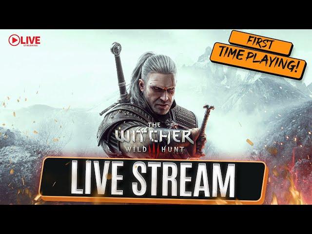 WITCHER 3 LIVE STREAM | FIRST PLAYTHROUGH!!