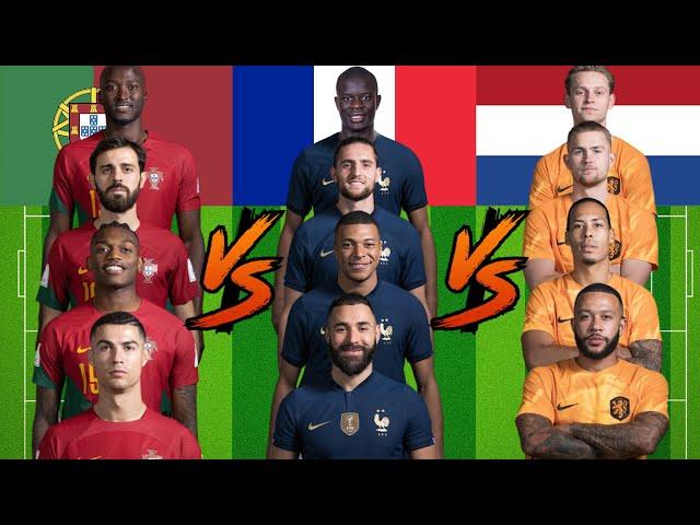 Portugal VS France VS Netherlands NATİONAL TEAMS ULTRA VS  